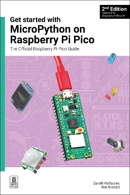 Get started with MicroPython on Raspberry Pi Pico - Gareth Halfacree, Ben Everard