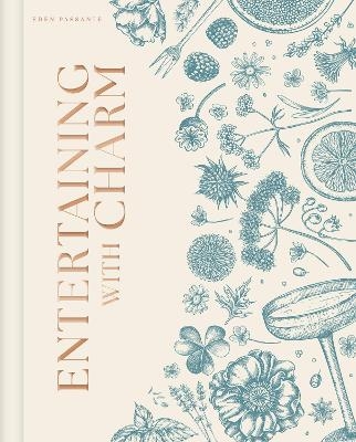 Entertaining with Charm - Eden Passante
