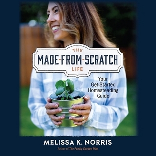 The Made-From-Scratch Life
