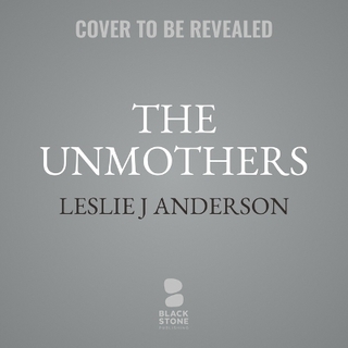 The Unmothers