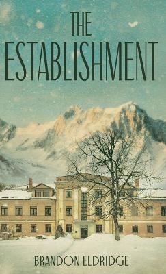 The Establishment - Brandon Eldridge