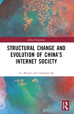 Structural Change and Evolution of China&rsquo;s Internet Society - Liu Shaojie