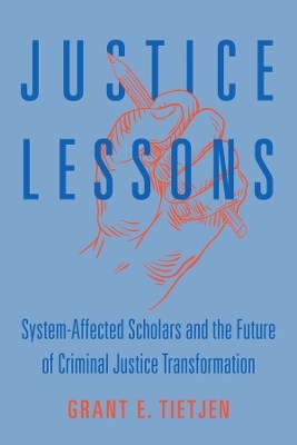 Justice Lessons - Grant E. Tietjen