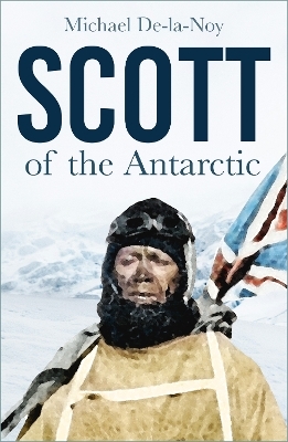 Scott of the Antarctic - Michael De-la-Noy