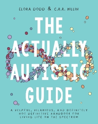 The Actually Autistic Guide