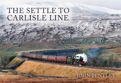 The Settle to Carlisle Line - John Bentley