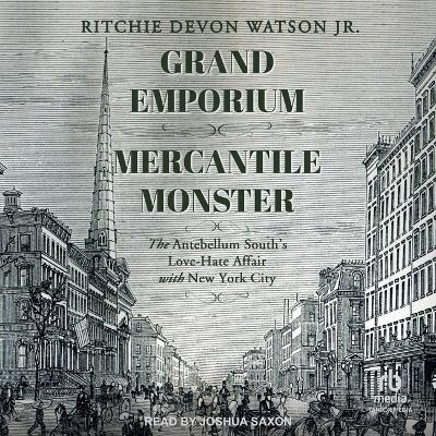 Grand Emporium, Mercantile Monster - Ritchie Devon Watson