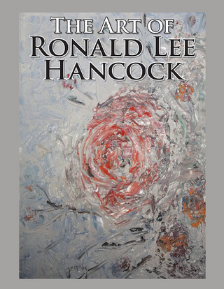 Art of Ronald Lee Hancock