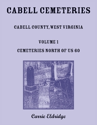 Cabell Cemeteries - Carrie Eldridge