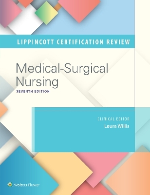Lippincott Certification Review Medical-Surgical Nursing - Laura Willis