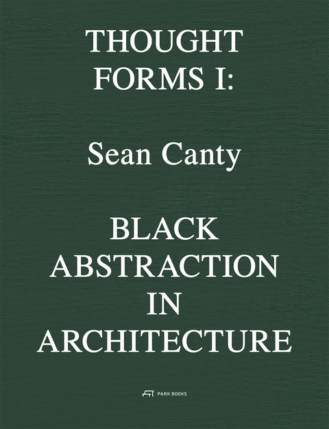 Black Abstraction in Architecture - Sean Canty