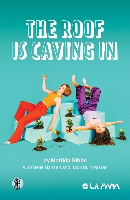 The Roof is Caving In - Matilda Gibbs  with Hansen  Belle and Burmeister  Jack