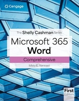 The Shelly Cashman SeriesÂ® MicrosoftÂ® Office 365Â® & WordÂ® Comprehensive - Vermaat, Misty