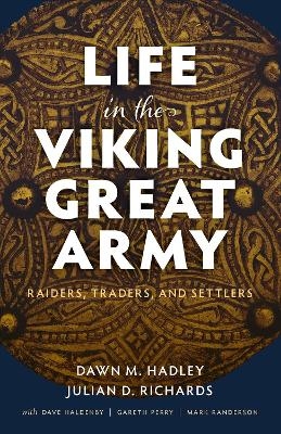Life in the Viking Great Army -  Hadley,  Richards