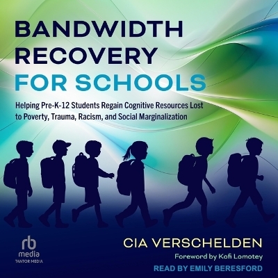 Bandwidth Recovery for Schools - Cia Verschelden