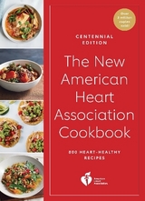 The New American Heart Association Cookbook, Centennial Edition - Association, American Heart