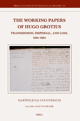 The Working Papers of Hugo Grotius