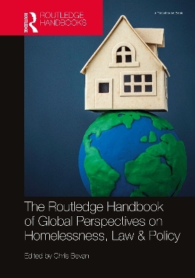 The Routledge Handbook of Global Perspectives on Homelessness, Law & Policy