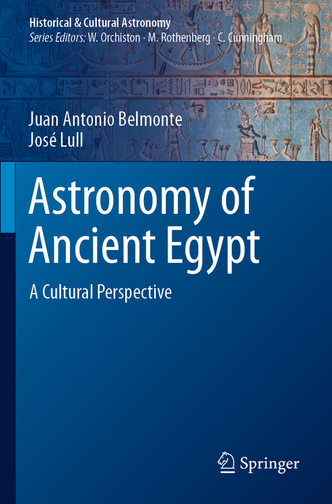 Astronomy of Ancient Egypt - Juan Antonio Belmonte, Jos&eacute; Lull