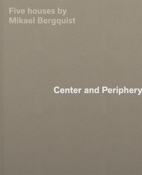 Center and Periphery - Mikael Bergquist