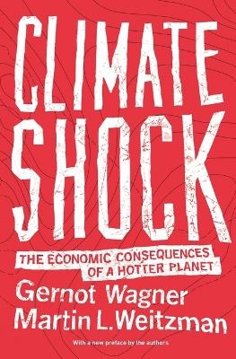 Climate Shock - Gernot Wagner, Martin L. Weitzman