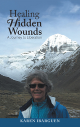 Healing Hidden Wounds -  Karen Ibarguen