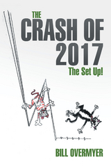 The Crash of 2017 - Bill Overmyer