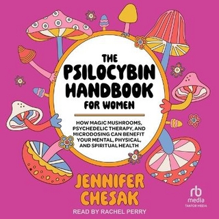 The Psilocybin Handbook for Women