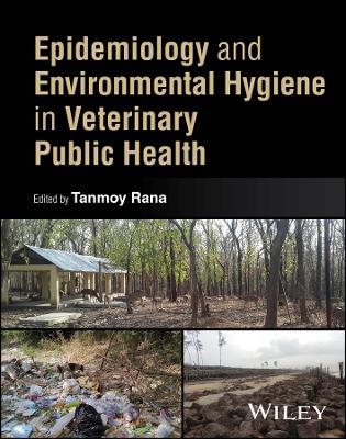 Epidemiology and Environmental Hygiene in Veterinary Public Health