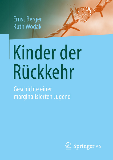 Kinder der R&uuml;ckkehr - Ernst Berger, Ruth Wodak