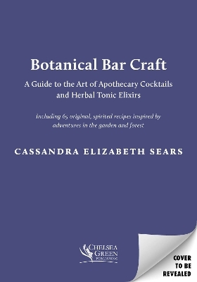 Botanical Bar Craft - Cassandra Elizabeth Sears