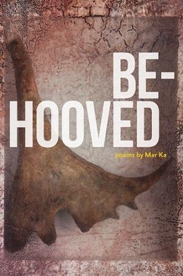 Be-Hooved - Mar Ka