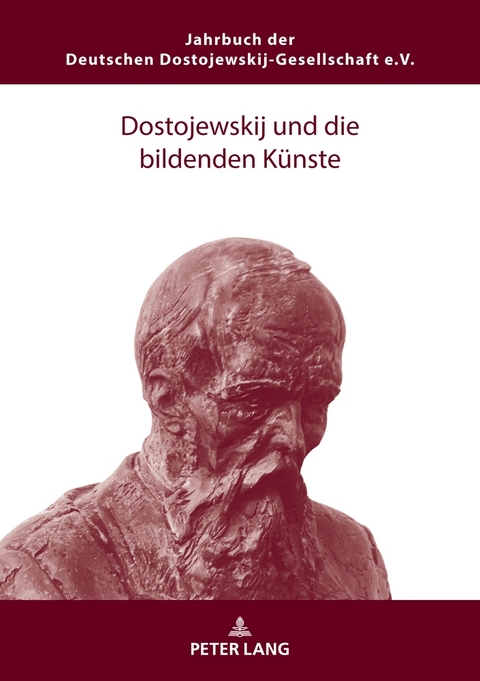 Dostojewskij und die bildenden K&uuml;nste - 