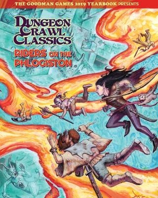 Goodman Games 2019 Yearbook Presents - Riders on the Phlogiston - Joseph Goodman