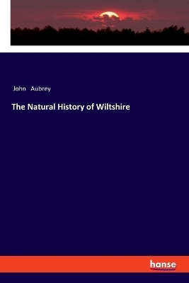The Natural History of Wiltshire
