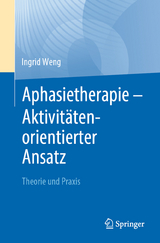 Aphasietherapie - Aktivit&auml;tenorientierter Ansatz - Ingrid Weng