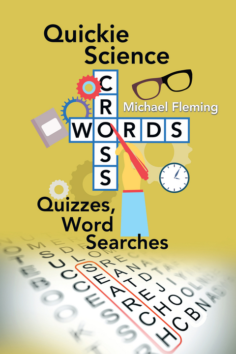 Quickie Science Crosswords, Quizzes, Word Searches - Michael Fleming