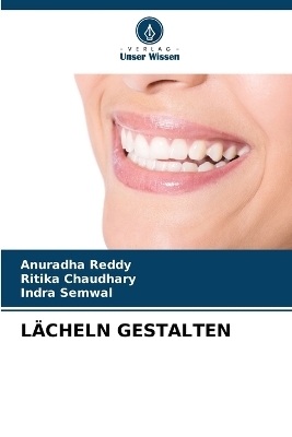 L&auml;cheln Gestalten - Anuradha Reddy, Ritika Chaudhary, Indra Semwal