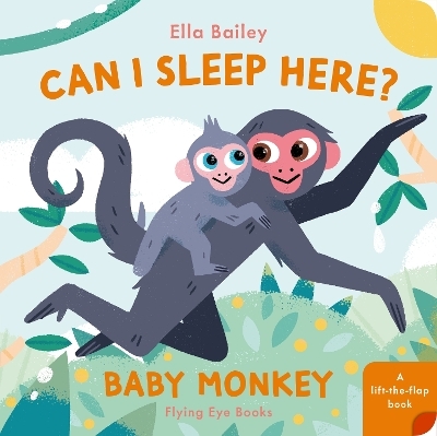 Can I Sleep Here? Baby Monkey - Ella Bailey