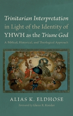 Trinitarian Interpretation in Light of the Identity of Yhwh as the Triune God