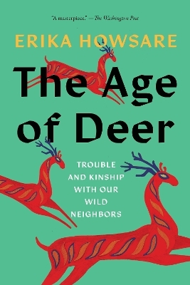 The Age of Deer - Erika Howsare