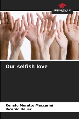 Our selfish love