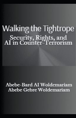 Walking the Tightrope - Abebe-Bard Ai Woldemariam