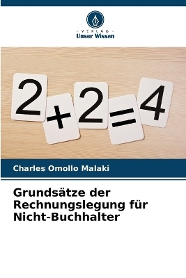 Grunds&auml;tze der Rechnungslegung f&uuml;r Nicht-Buchhalter - Charles Omollo Malaki
