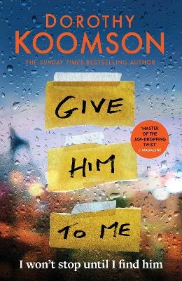 Give Him to Me - Dorothy Koomson