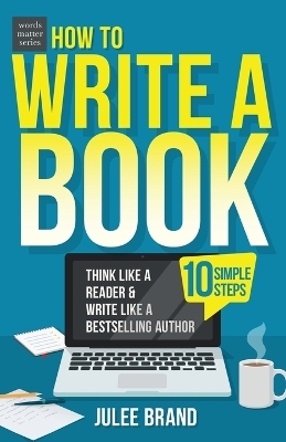 How to Write a Book - Julee Brand