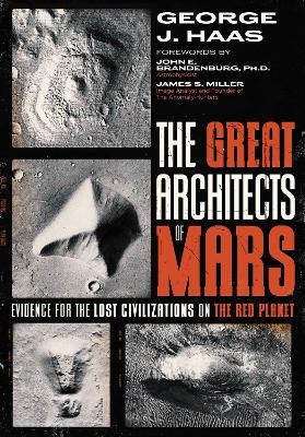 The Great Architects of Mars - George J. Haas