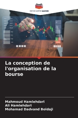 La conception de l'organisation de la bourse