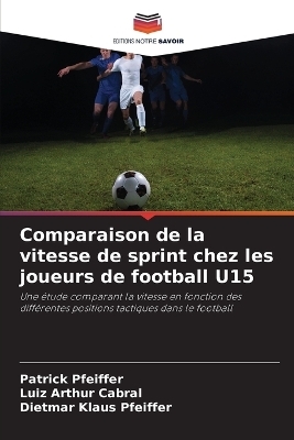 Comparaison de la vitesse de sprint chez les joueurs de football U15