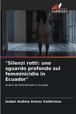 "Silenzi rotti - Isabel Andrea Armas Valdivieso